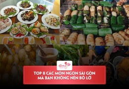 Ăn gì ở Sài Gòn? Top 8 các món ngon Sài Gòn mà bạn nên thử