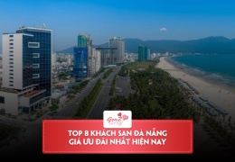 Top 8 khách sạn Đà Nẵng giá cực kì ưu đãi nhất hiện nay