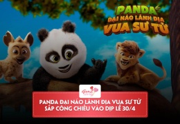 Review Panda Đại Náo Lãnh Địa Vua Sư Tử – sẽ công chiếu vào dịp lễ 30/4-1/5