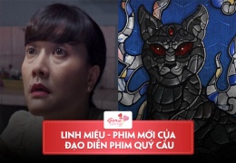 Linh Miêu – Phim kinh dị Việt Nam được cầm trịch bởi đạo diễn phim Quỷ Cẩu